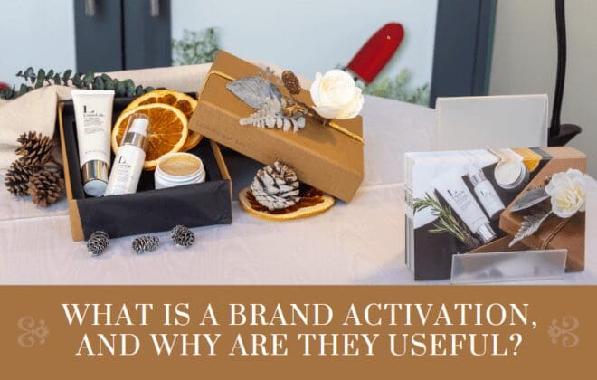 Photo of blog header that reads What is a brand activation and why are they useful?