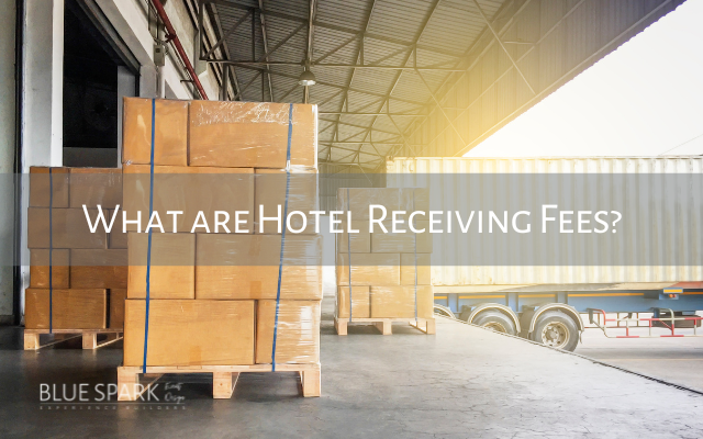 Photo of Boxes on a pallet and the words: What are Hotel Receiving Fees?
