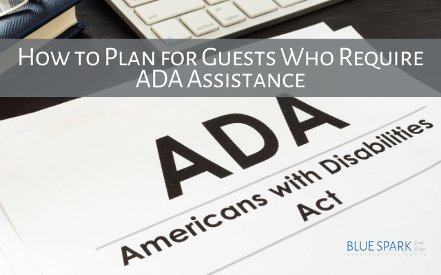 Photo of Blog Header: How to Plan for Guests Who Require ADA Assistance