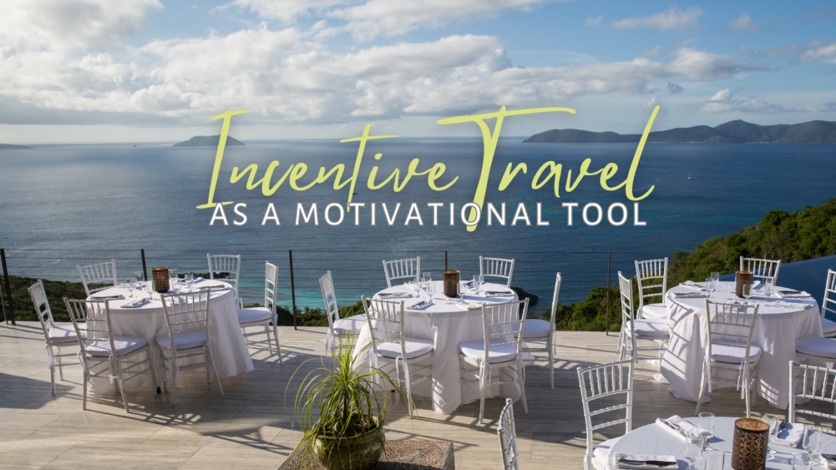 Incentive Travel as a Motivational Tool
