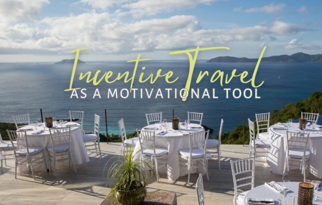 Incentive Travel as a Motivational Tool